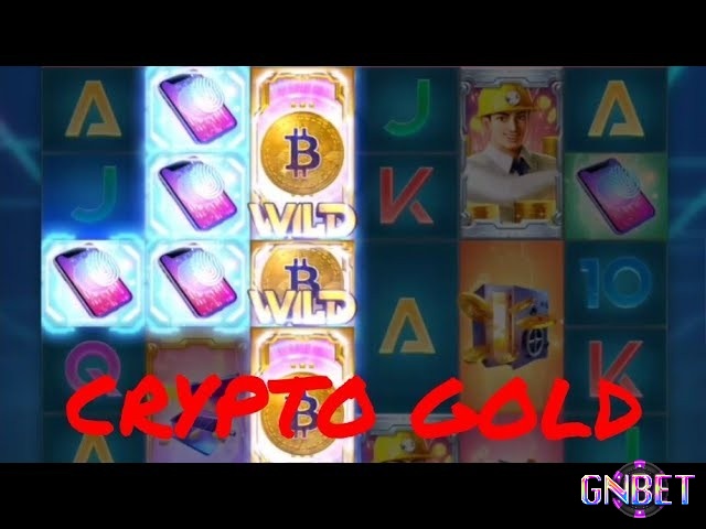 Crypto Gold slot với thưởng siêu khủng