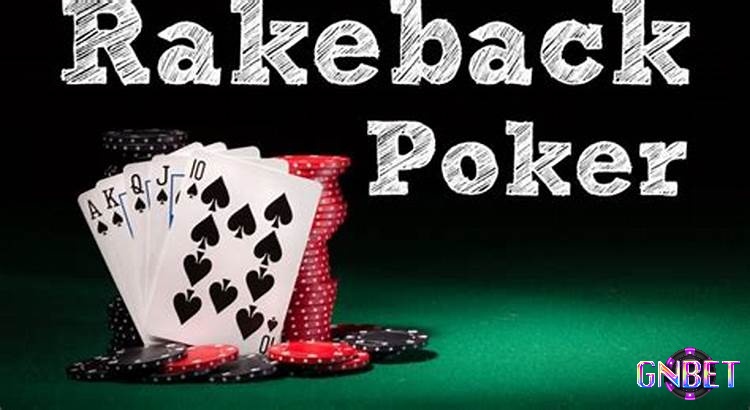 Rakeback Poker đóng vai trò quan trọng trong việc thu hút người chơi.