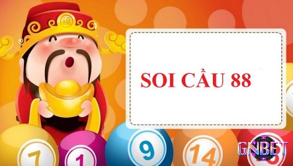 Soi cầu 88 được đông đảo anh em lựa chọn áp dụng