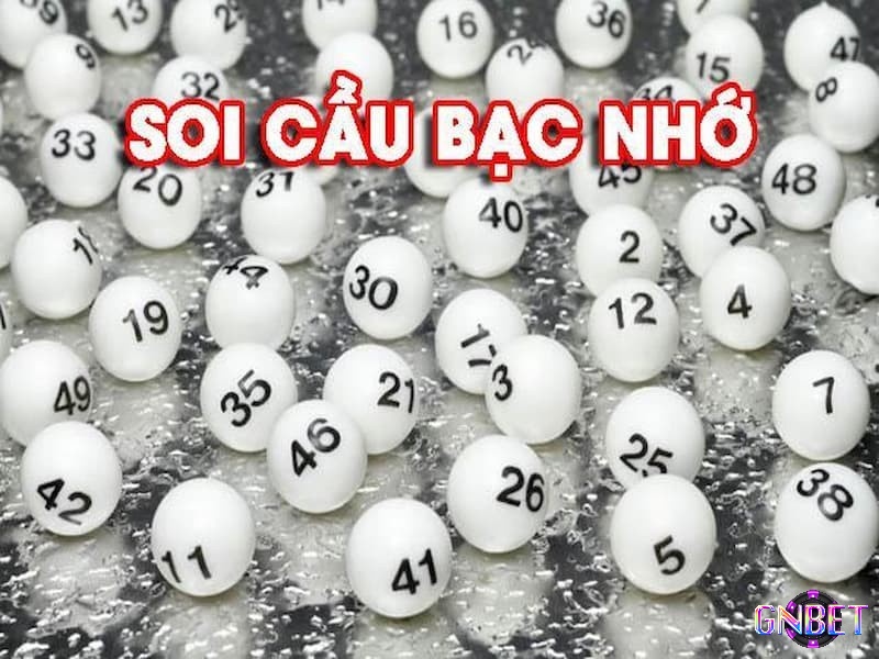 Soi cầu bạc nhớ là phương pháp soi cầu được nhiều anh em sử dụng