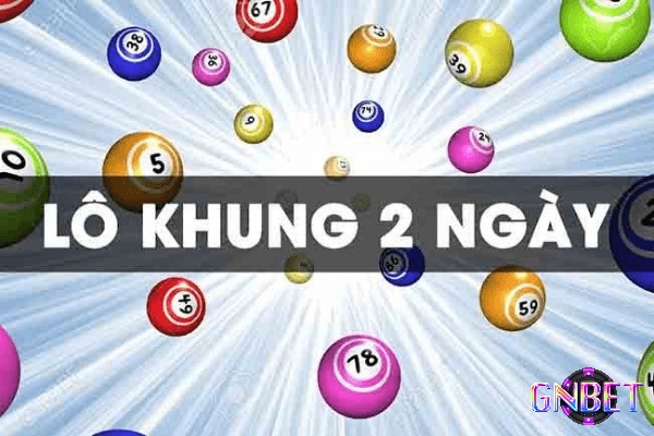 Nuôi lô khung 2 ngày ngắn nên ưu tiên vào bạch thủ và song thủ lô