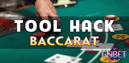 Cùng Gbnet tìm hiểu về Tool Baccarat