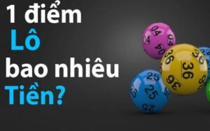 1 điểm lô bao tiền? Cách tính tiền lô đề chính xác nhất