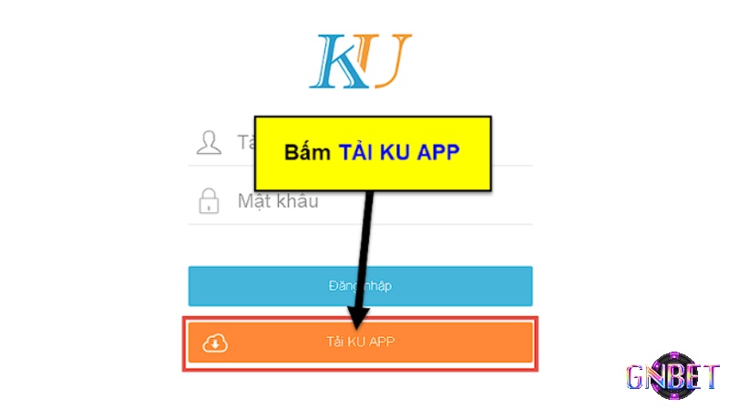 Sau khi vào trang chủ Ku casino, anh em vào tab "Tải KU App" để bắt đầu tải xuống