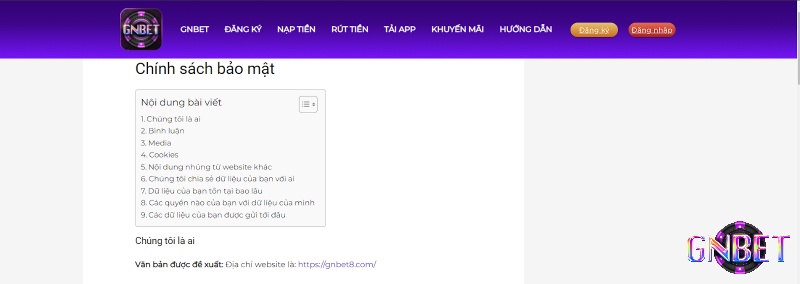 Gnbet có chính sách bảo mật minh bạch nên bạn hoàn toàn có thể yên tâm