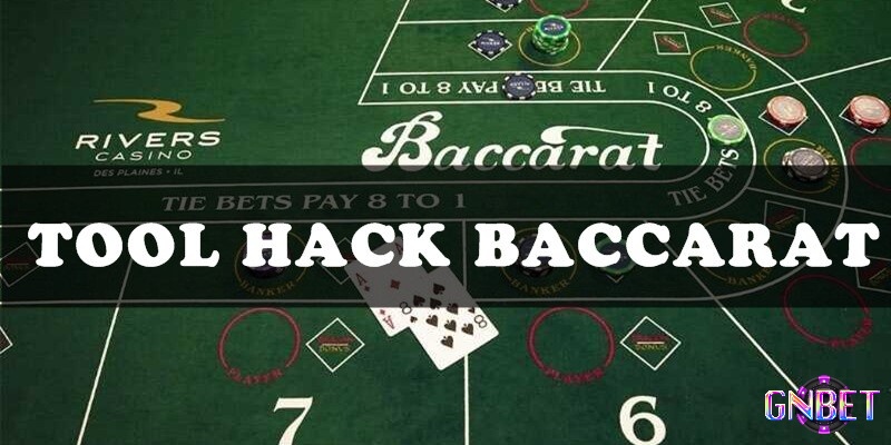 Cài đặt tool baccarat - Tìm hiểu thông tin về tool baccarat