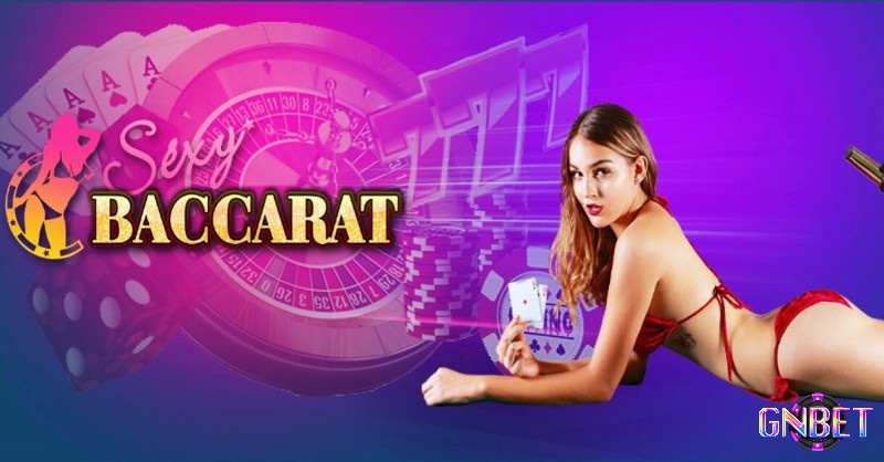 Sexy baccarat có những đặc điểm nổi bật gì?