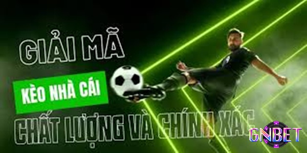 Xem xét các yếu tố ảnh hưởng khi bạn giải mã kèo nhà cái