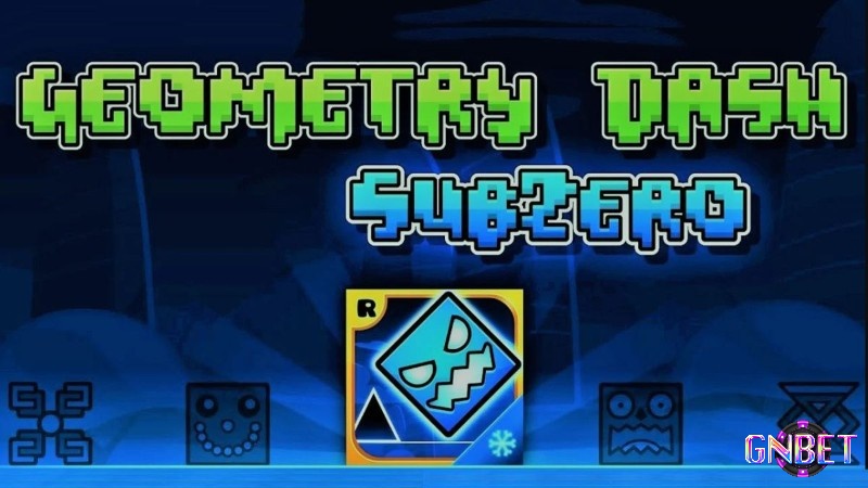 Cùng gnbet tìm hiểu về con game Geometry Dash SubZero nhé!