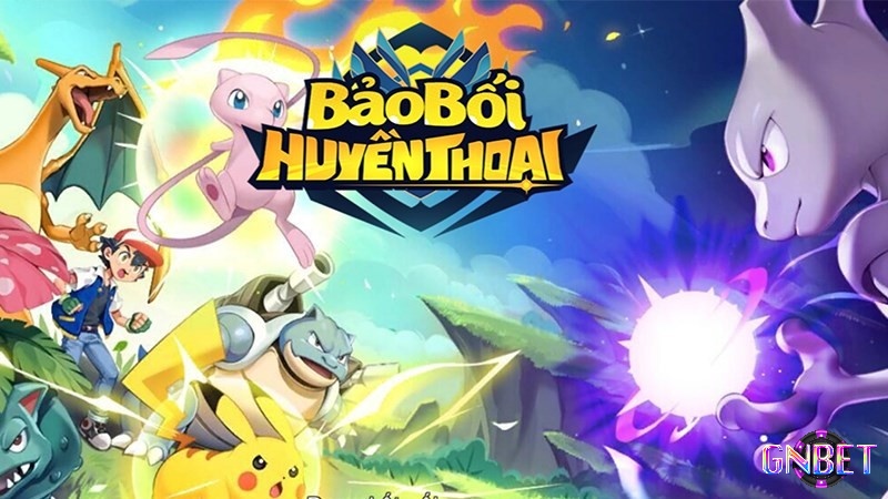 Bảo Bối Huyền Thoại sẽ đưa bạn vào một thế giới Pokemon