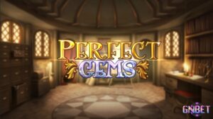 Perfect Gems: Slot Play n Go về đá quý có tới 21609 cách thắng