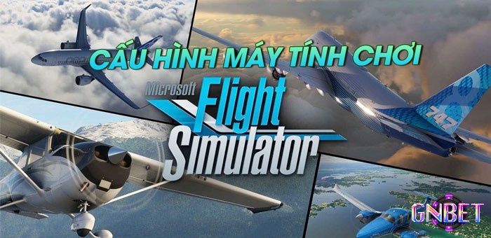 Tải ngay game Microsoft Flight Simulator thôi!