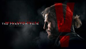 Game Metal Gear Solid V: The Phantom Pain - Siêu phẩm thú vị